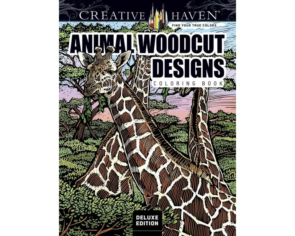 Creative Haven Deluxe Edition Animal Woodcut Designs Coloring Book