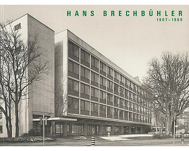 Hans Brechbühler 1907-1989