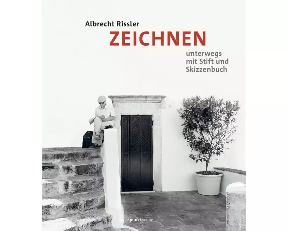 Zeichnen – Unterwegs mit Stift und Skizzenbuch