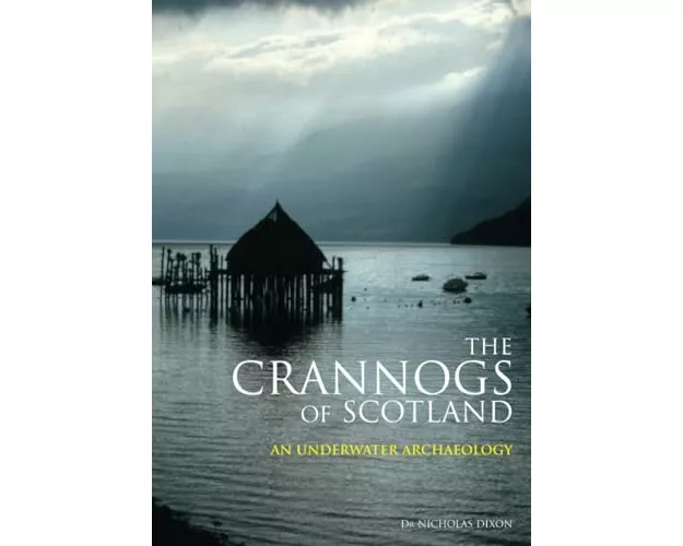 The Crannogs of Scotland