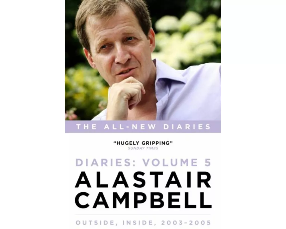Alastair Campbell Diaries Volume 5