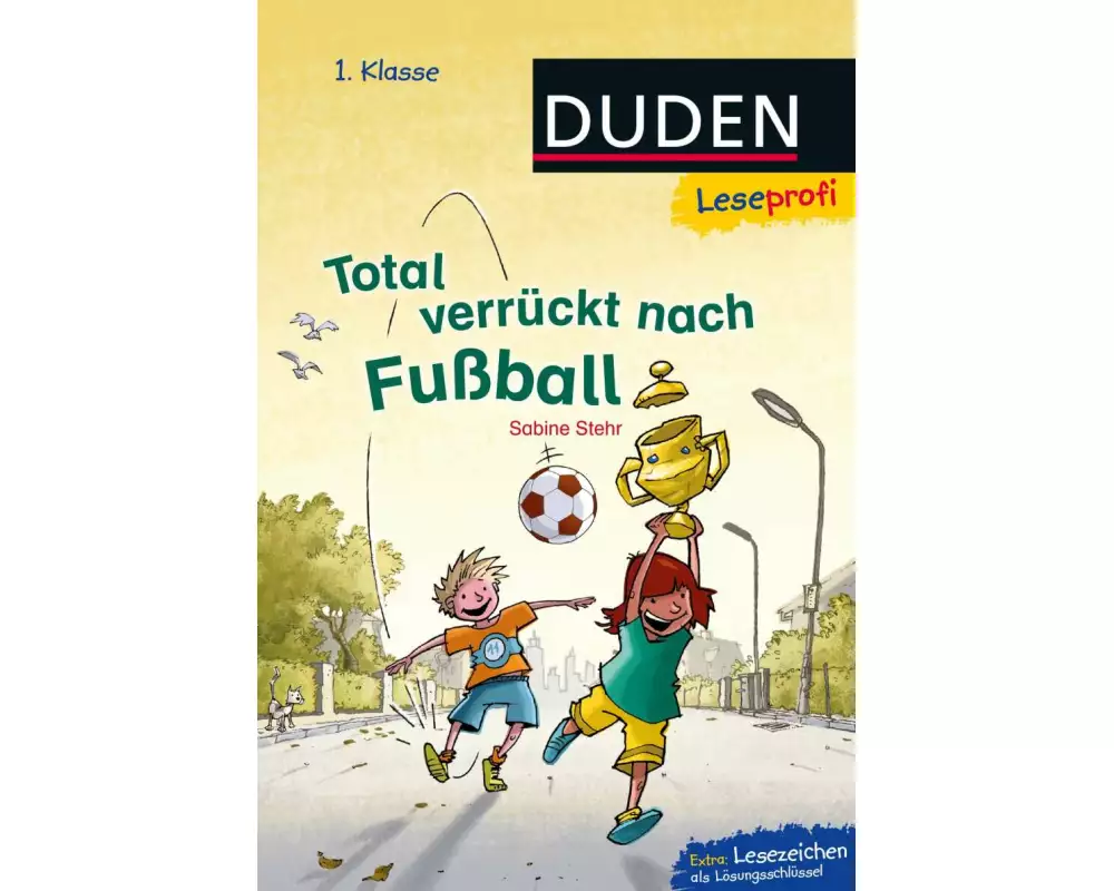 Duden Leseprofi – Total verrückt nach Fußball, 1. Klasse