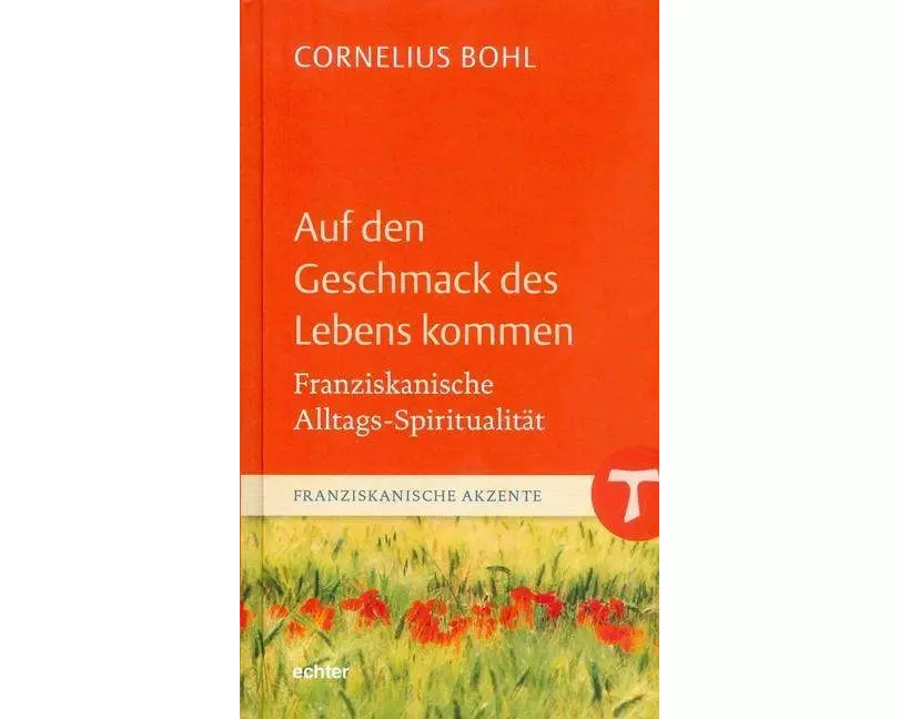 Auf den Geschmack des Lebens kommen