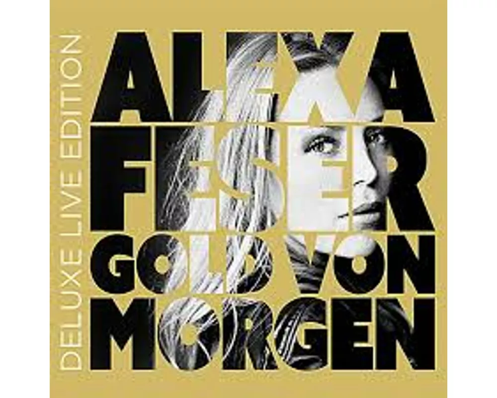 Gold Von Morgen (Deluxe Live Edition)