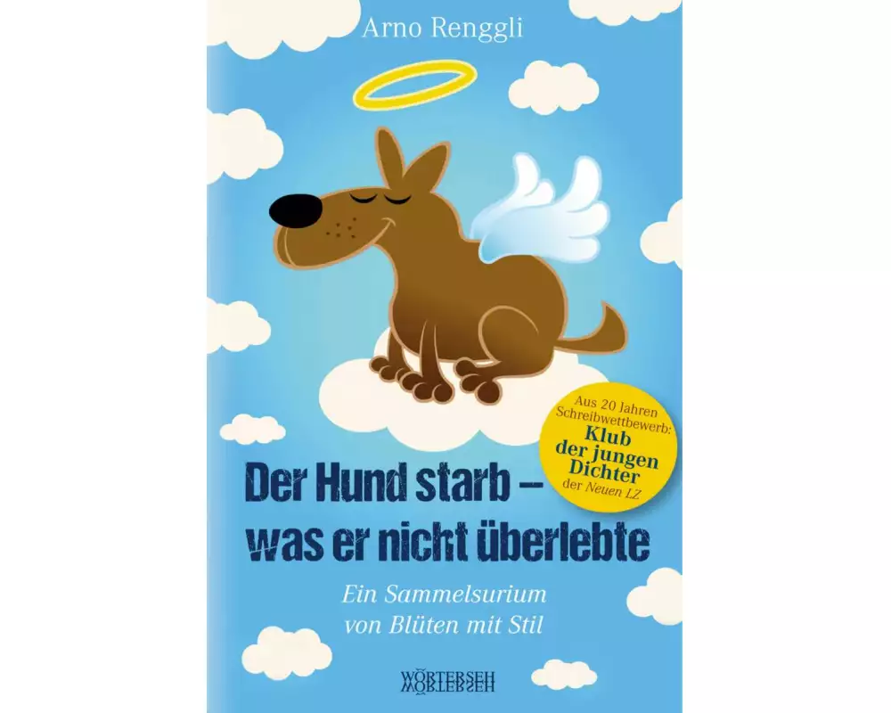 Der Hund starb - was er nicht überlebte
