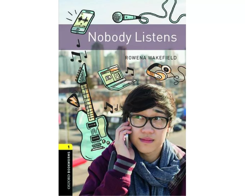 Oxford Bookworms Library: Level 1: Nobody Listens