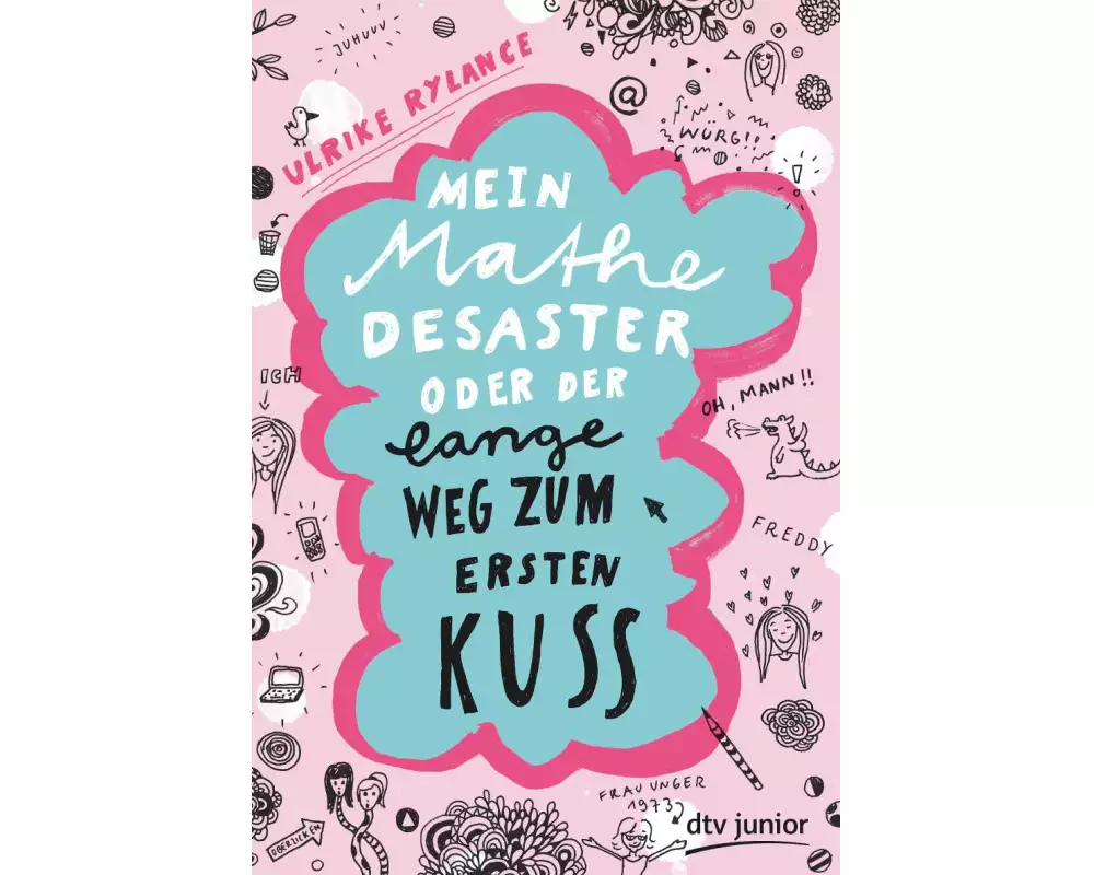 Mein Mathe-Desaster oder Der lange Weg zum ersten Kuss