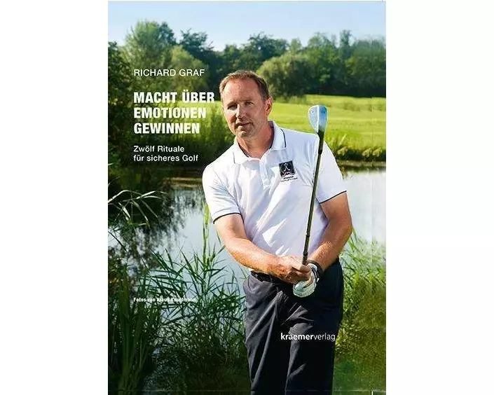 Macht über Emotionen gewinnen. Zwölf Rituale für sicheres Golf