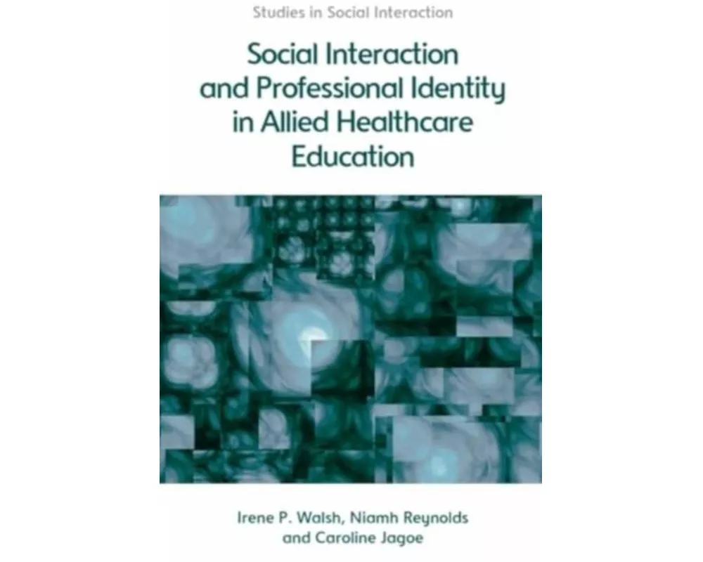 Social Interaction and Professional Identity in Allied Healthcare Education