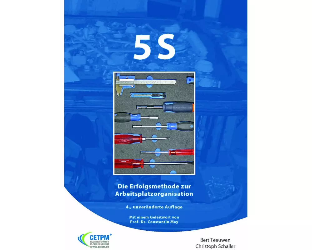 5S - Die Erfolgsmethode zur Arbeitsplatzorganisation