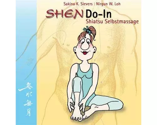 SHENDO-In Shiatsu Selbstmassage