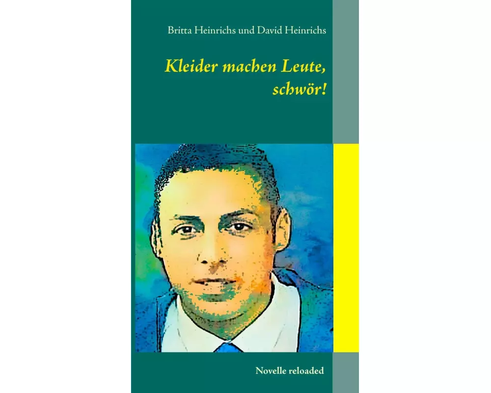 Kleider machen Leute, schwör!