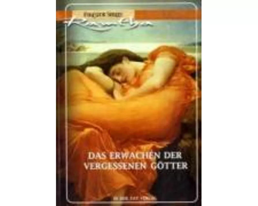 Das Erwachen der vergessenen Götter