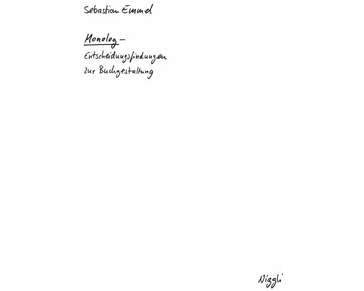 Monolog. Entscheidungsfindungen zur Buchgestaltung