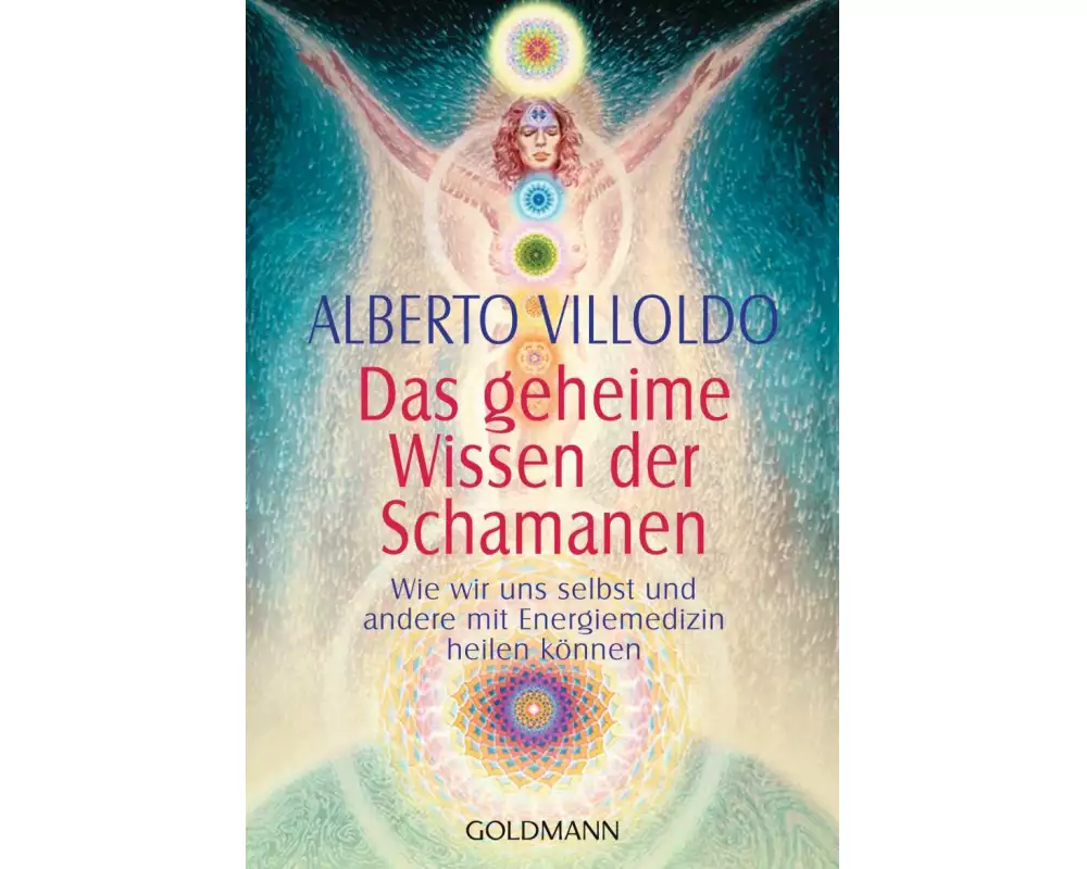 Das geheime Wissen der Schamanen