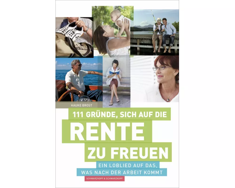 111 Gründe, sich auf die Rente zu freuen