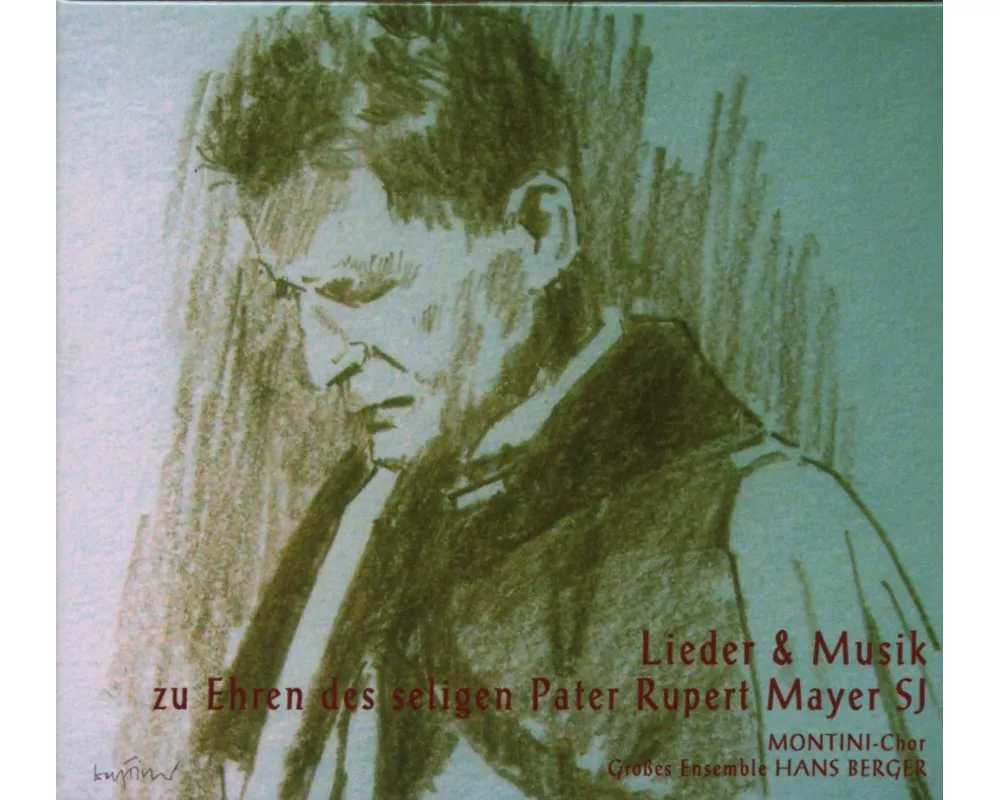 Pater Rupert Mayer SJ,Lieder & Musik