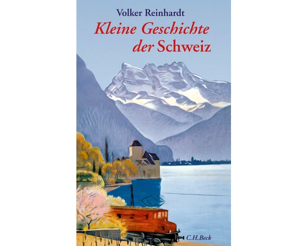 Kleine Geschichte der Schweiz