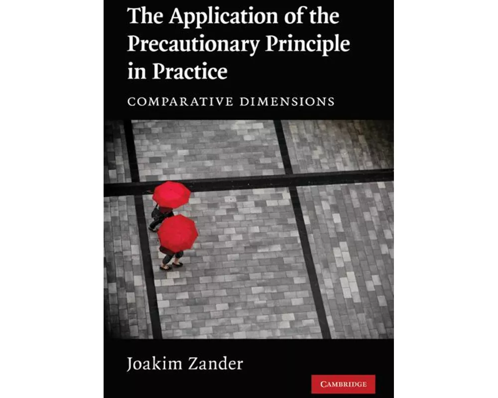 The Application of the Precautionary Principle in Practice
