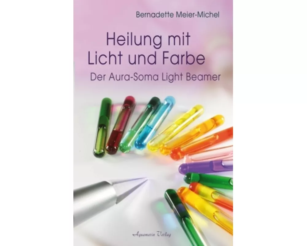 Heilung mit Licht und Farbe