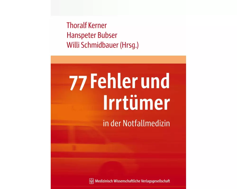 77 Fehler und Irrtümer in der Notfallmedizin