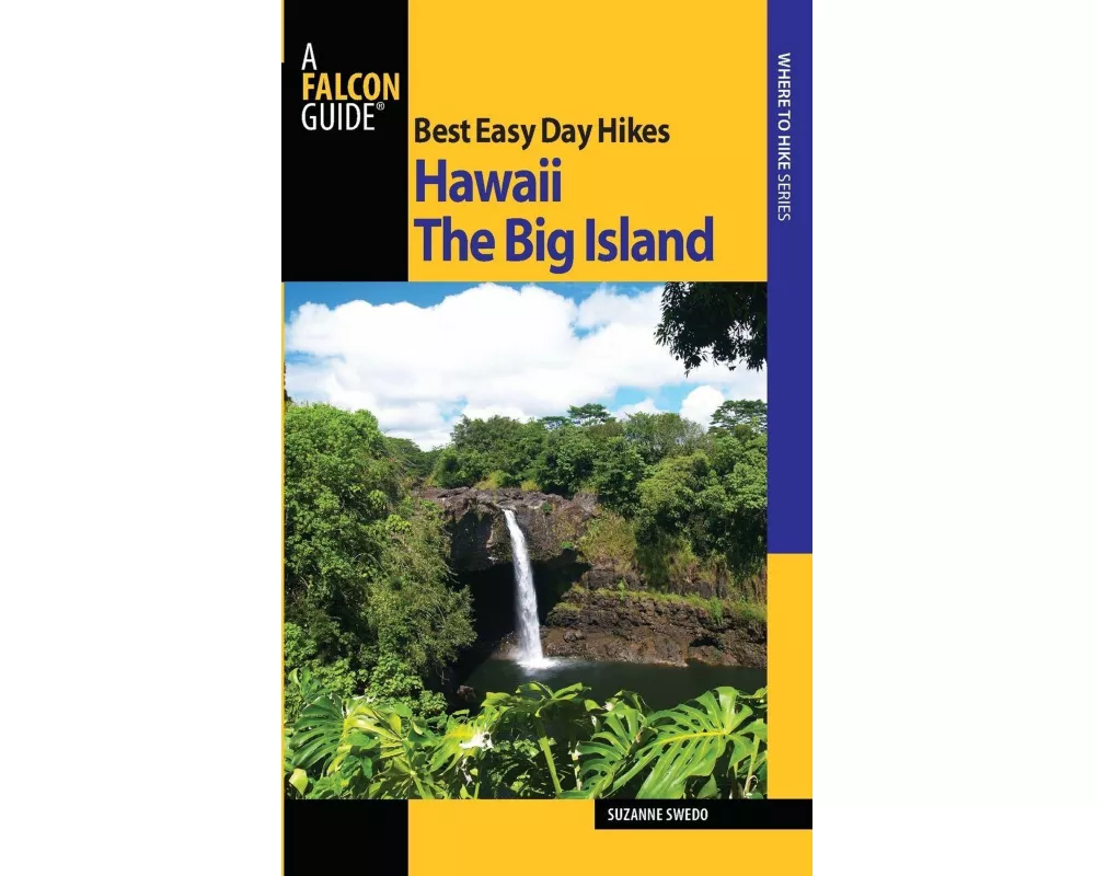 Best Easy Day Hikes Hawaii: The Big Island