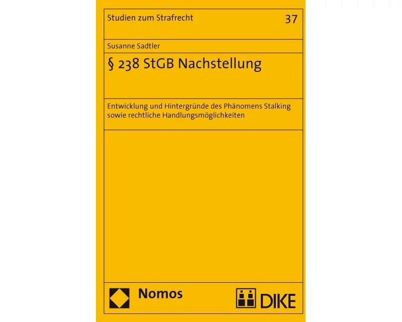 § 238 StGB Nachstellung