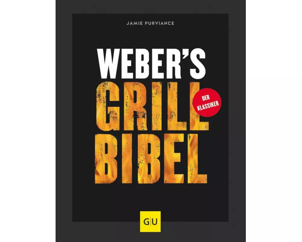 Weber's Grillbibel