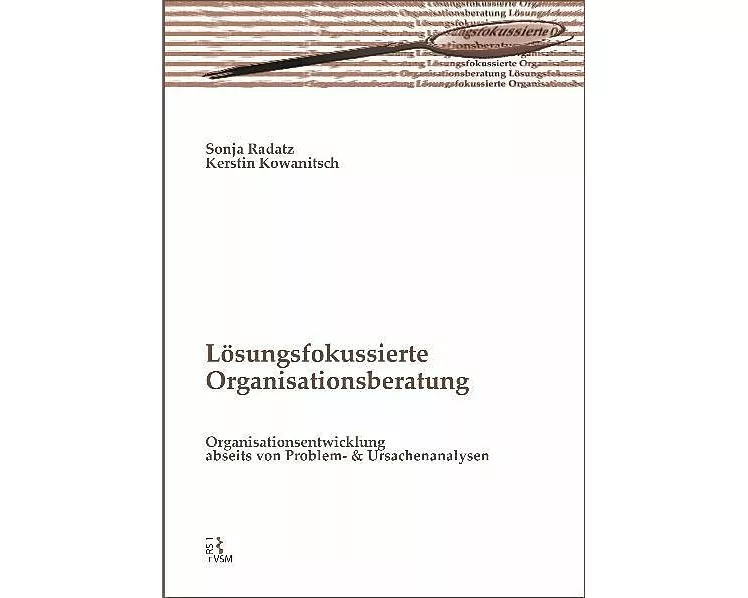 Lösungsfokussierte Organisationsberatung