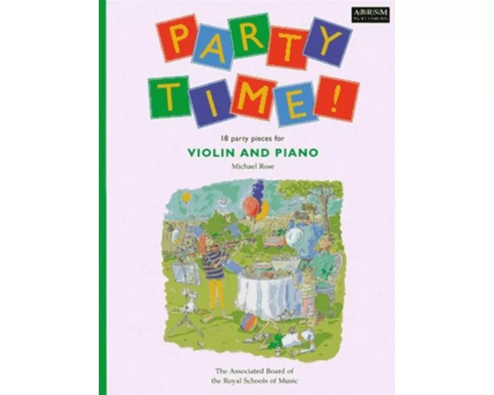 Party Time! 18 Party Pieces for Violin and Piano