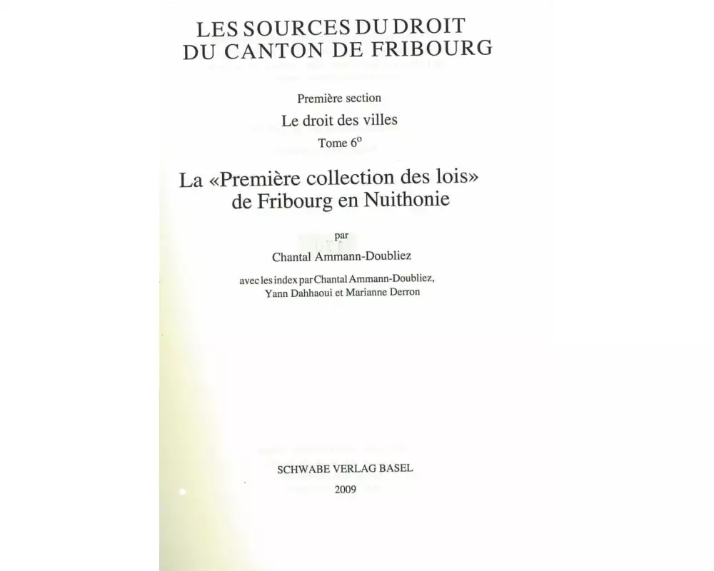 La «Première collection des lois» de Fribourg en Nuithonie
