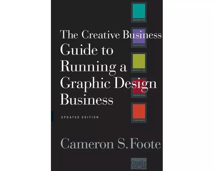 The Creative Business Guide to Running a Graphic Design Business