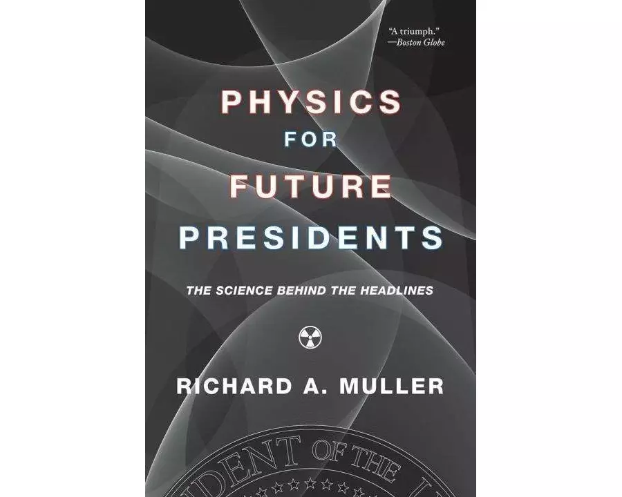 Physics for Future Presidents