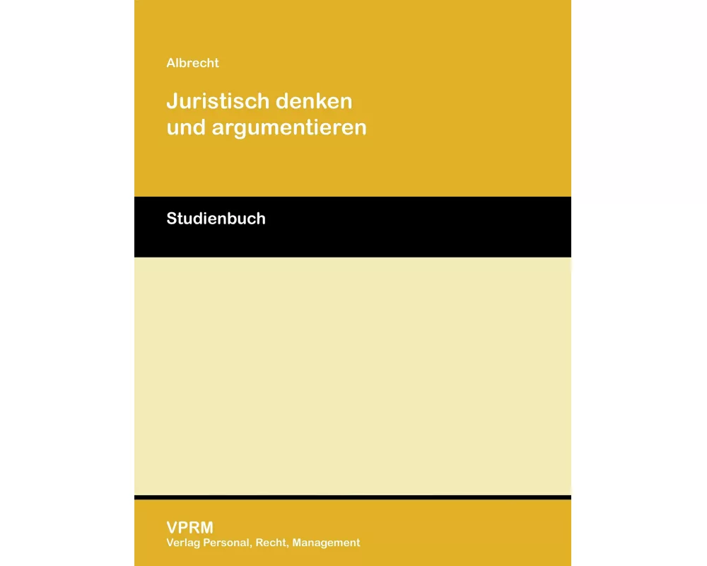 Juristisch denken und argumentieren