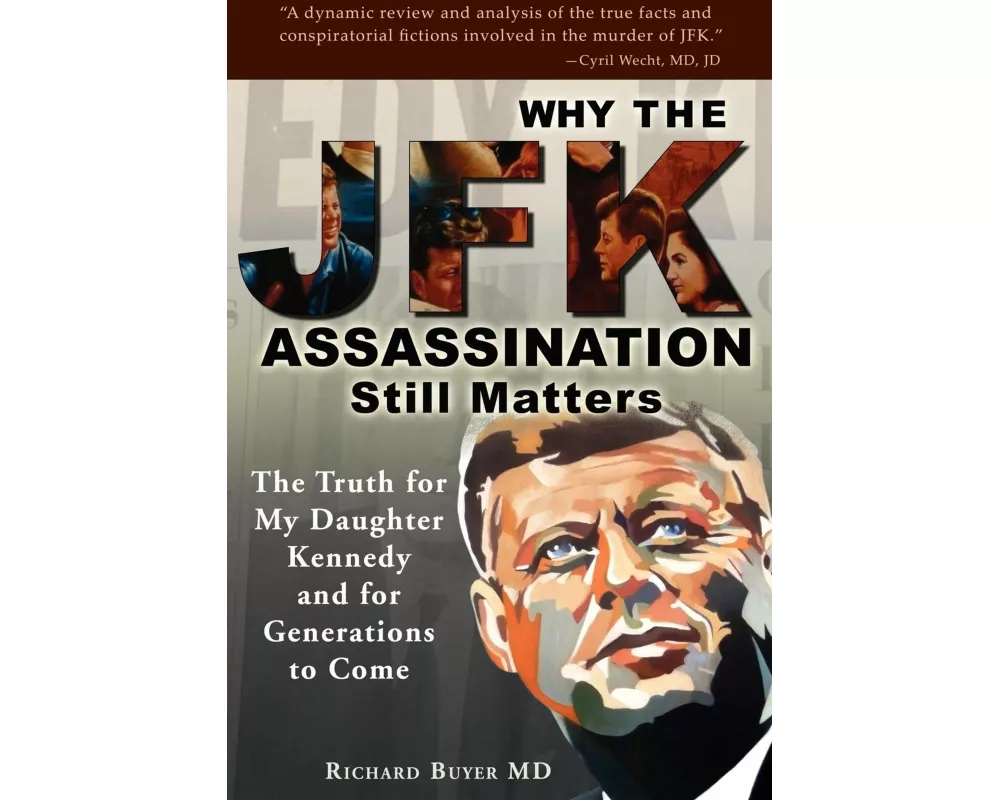 Why the JFK Assassination Still Matters