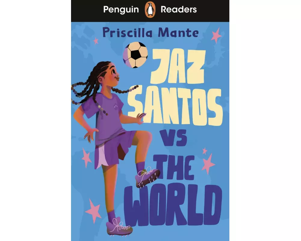 Penguin Readers Level 3: Jaz Santos vs. The World (ELT Graded Reader)