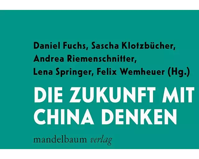 Die Zukunft mit China denken