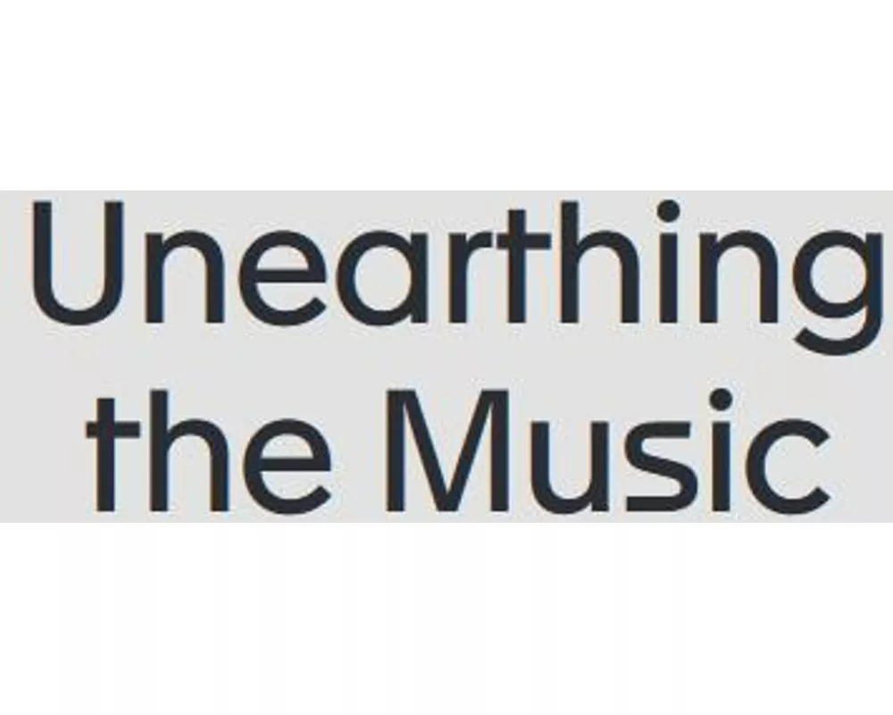 Unearthing the Music