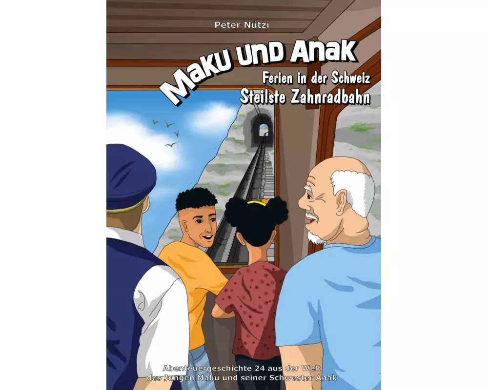 Maku und Anak Ferien in der Schweiz Steilste Zahnradbahn