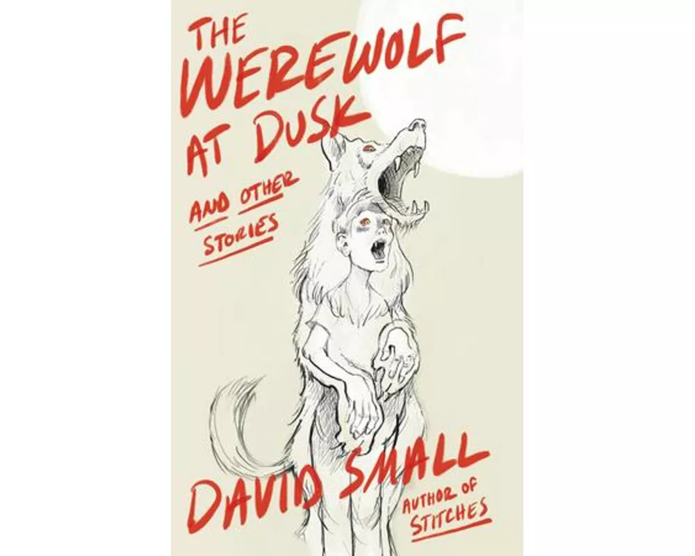 The Werewolf at Dusk: And Other Stories