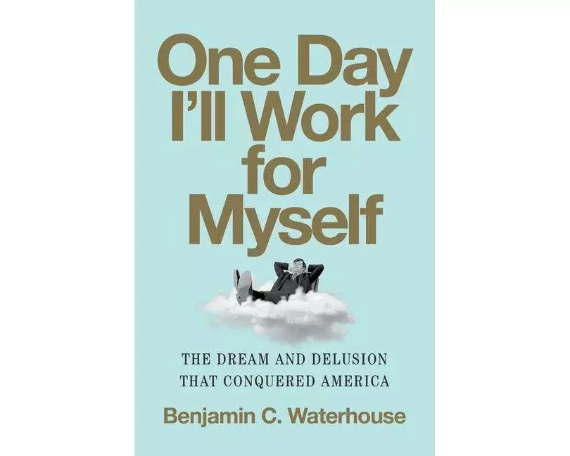 One Day I'll Work for Myself