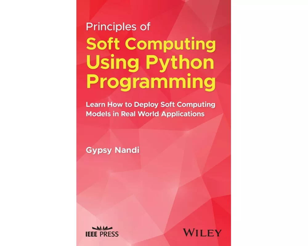 Principles of Soft Computing Using Python Programming