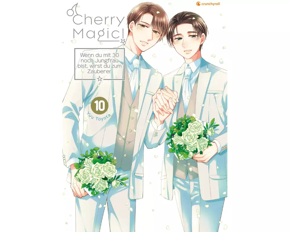 Cherry Magic! – Wenn du mit 30 noch Jungfrau bist, wirst du zum Zauberer – Band 10