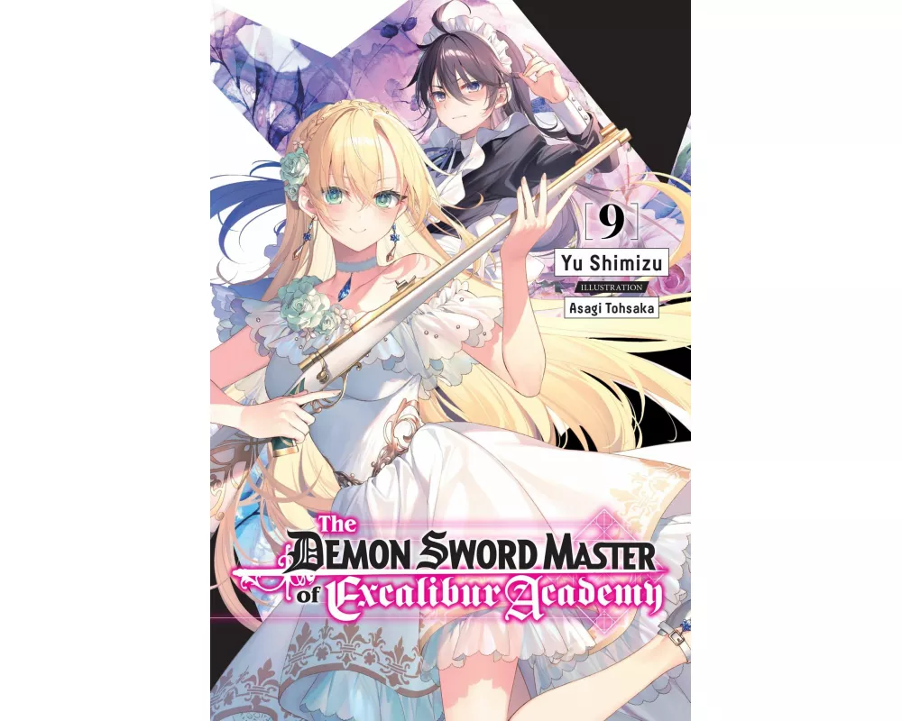 The Demon Sword Master of Excalibur Academy, Vol. 9 (light novel)