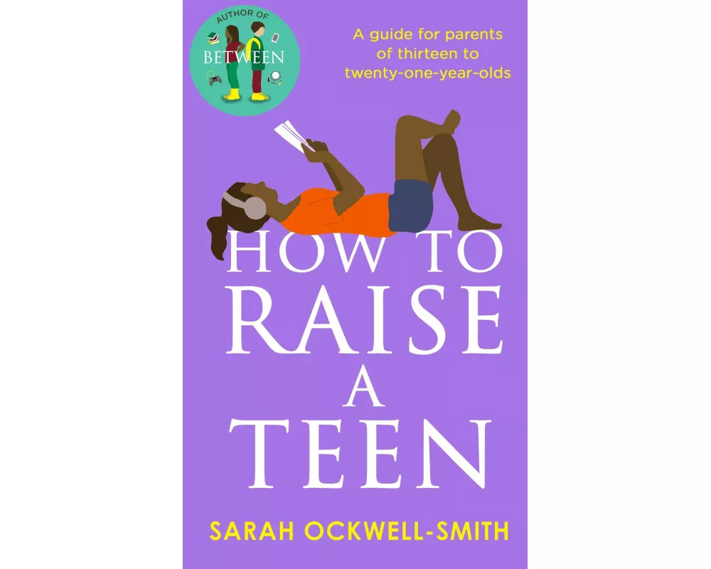 How to Raise a Teen