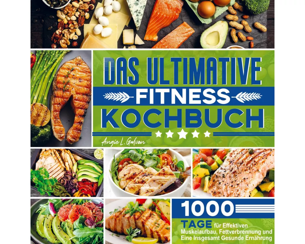 Das ultimative Fitness Kochbuch