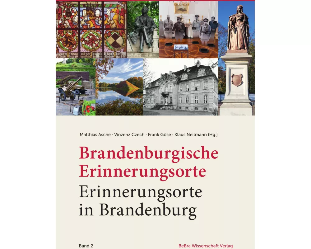 Brandenburgische Erinnerungsorte - Erinnerungsorte in Brandenburg