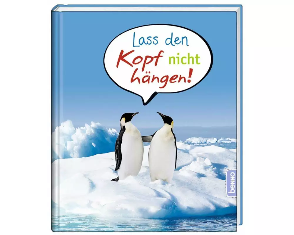 Lass den Kopf nicht hängen!