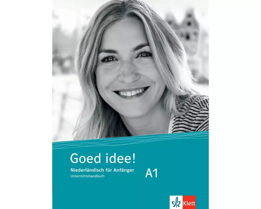 Goed idee! A1. Unterrichtshandbuch