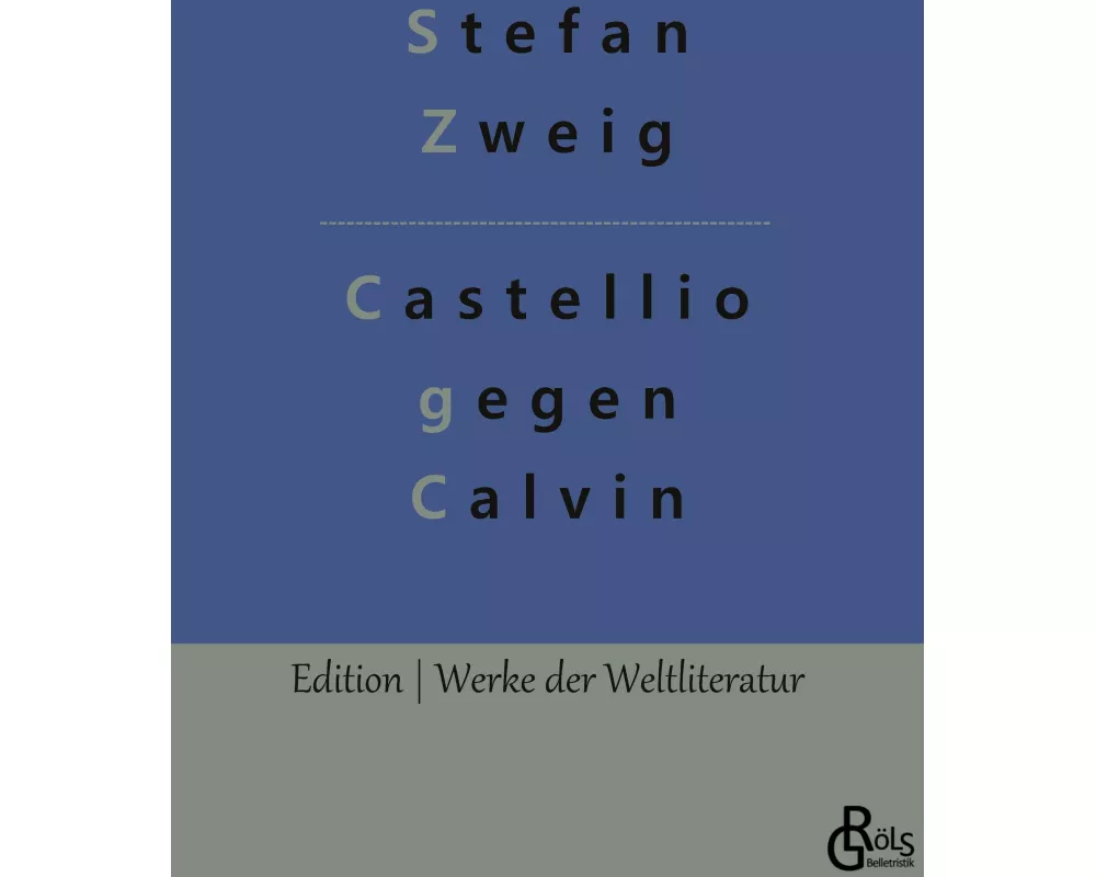 Castellio gegen Calvin